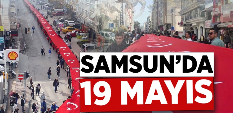 SAMSUN’DA 19 MAYIS