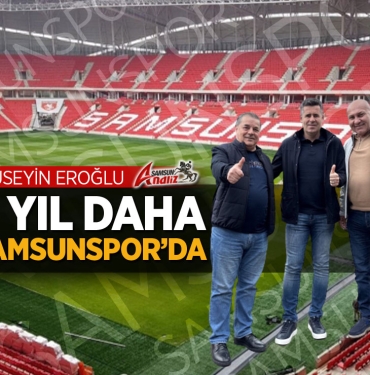Eroğlu, 3 yıl Daha Samsunspor'da