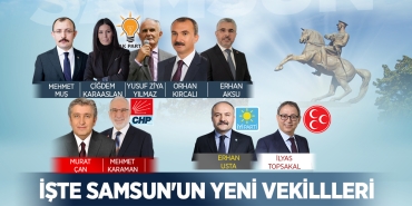 28. Dönem Samsun Milletvekilleri Belli Oldu
