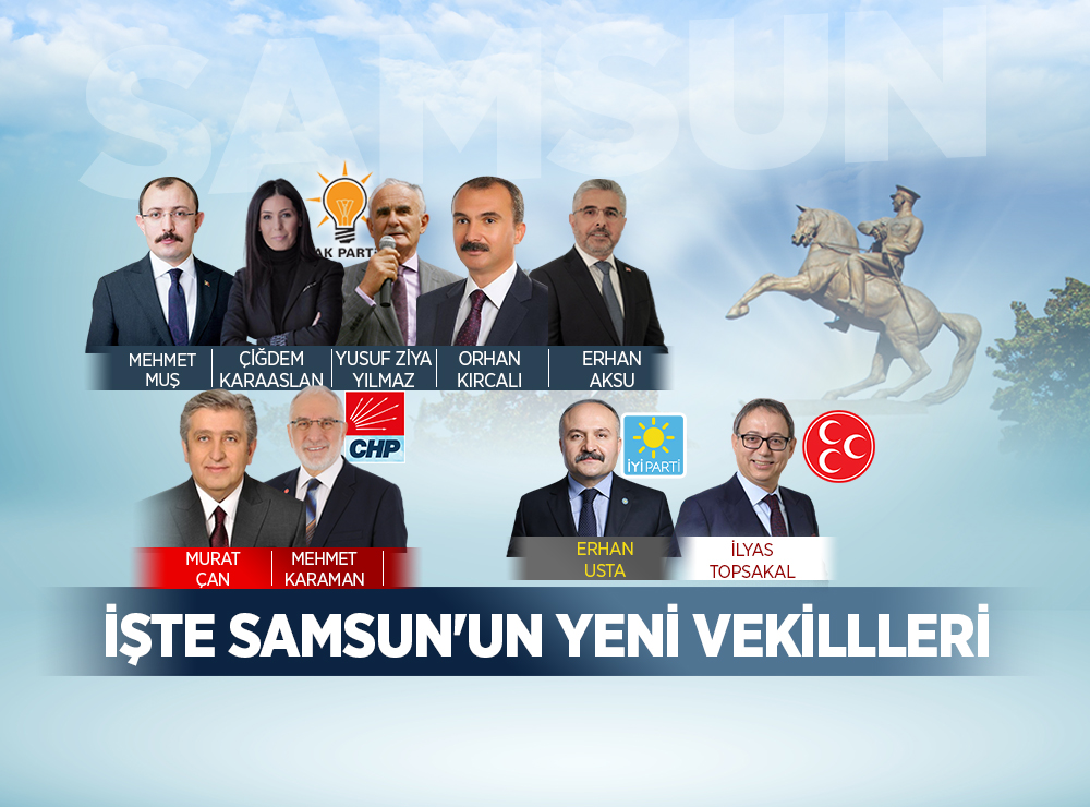 28. Dönem Samsun Milletvekilleri Belli Oldu
