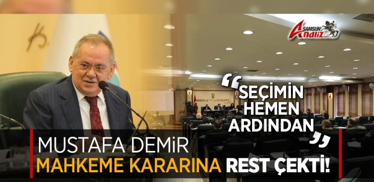 Mustafa Demir'den Mahkeme Kararına Rest!