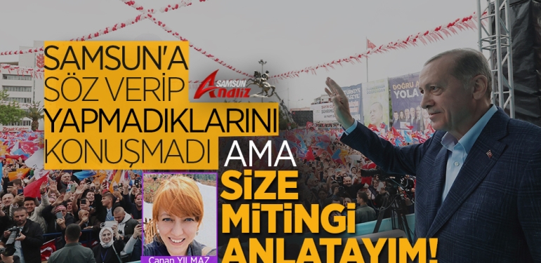 4 Mayıs 2023 Ak Parti Samsun Mitingi