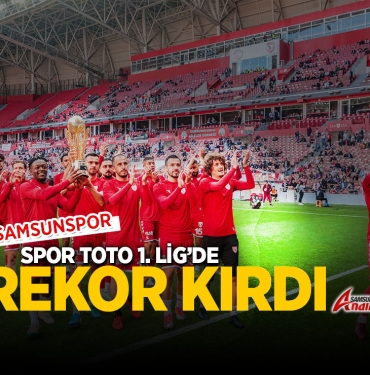 Samsunspor Lig'de Rekor Kırdı