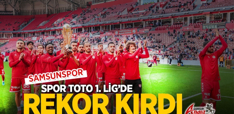 Samsunspor Lig'de Rekor Kırdı