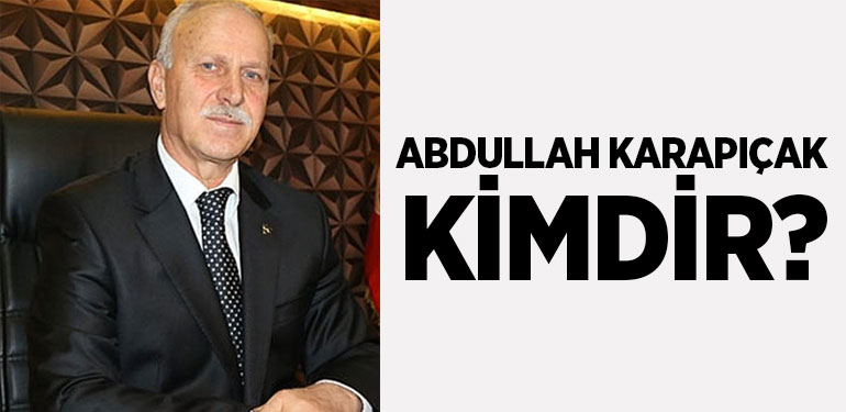 Abdullah Karapıçak Kimdir?