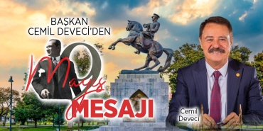 Başkan Deveci’den 19 Mayıs Atatürk’ü Anma, Gençlik ve Spor Bayramı Mesajı