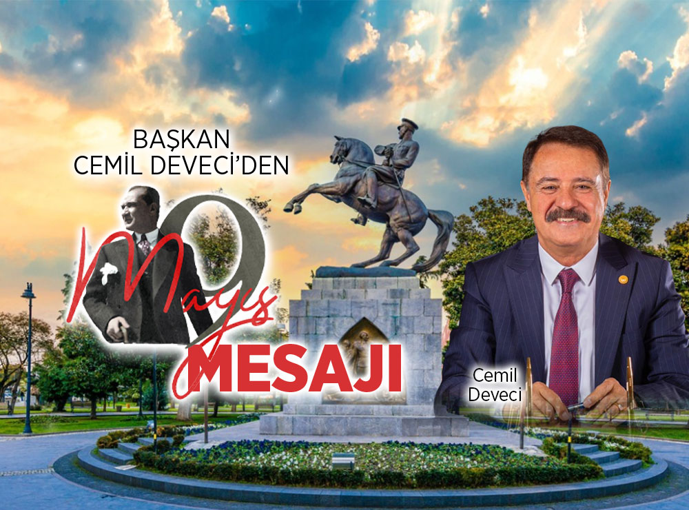 Başkan Deveci’den 19 Mayıs Atatürk’ü Anma, Gençlik ve Spor Bayramı Mesajı