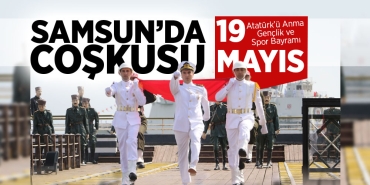 Samsun'da 19 Mayıs Kutlamaları