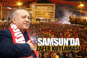 Samsun'da Erdoğan'ın Zaferi İçin Büyük Coşku