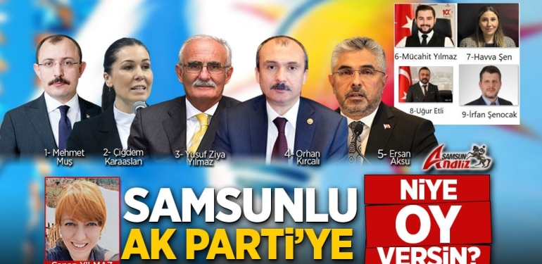 Samsunlu Ak Parti’ye Niye Oy Versin?