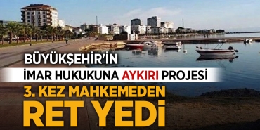 Atakum Kurupelit Marina Projesi'ni Mahkeme Ret Etti