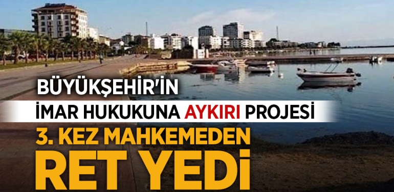 Atakum Kurupelit Marina Projesi'ni Mahkeme Ret Etti