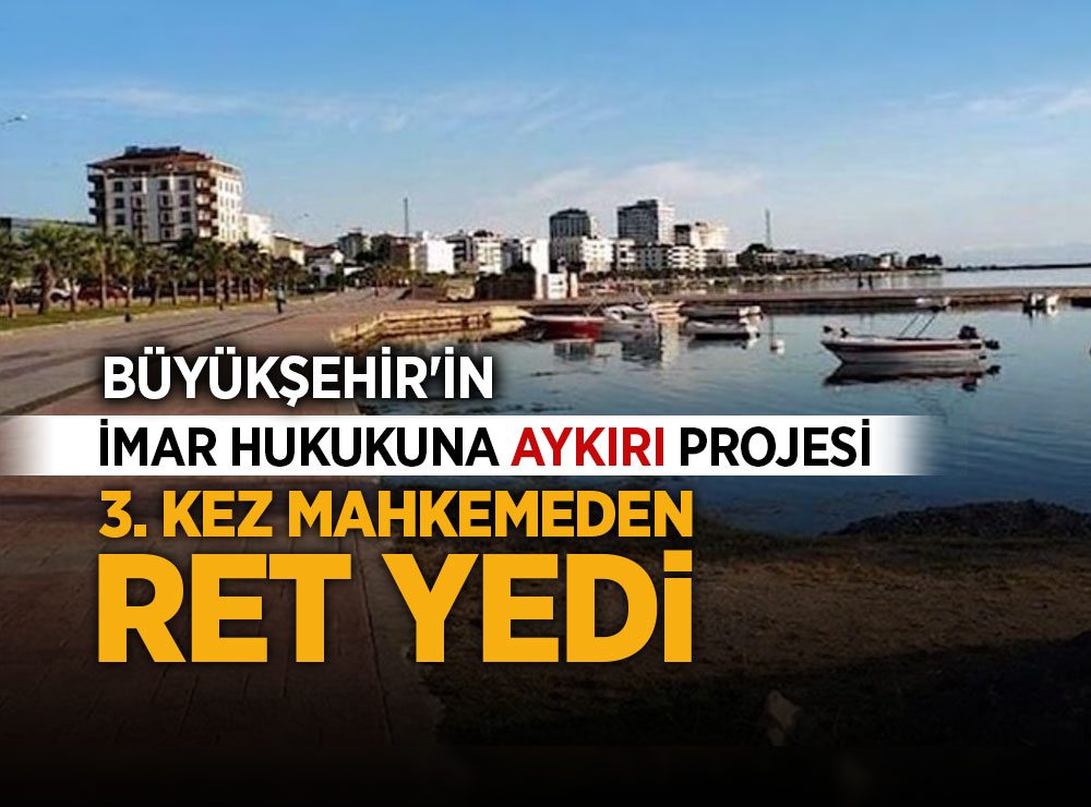 Atakum Kurupelit Marina Projesi'ni Mahkeme Ret Etti