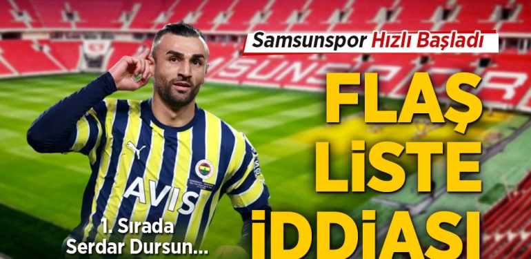 Samsunspor’da Flaş Liste İddiası