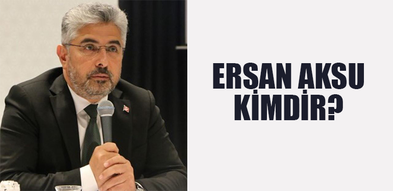 Ersan Aksu Kimdir