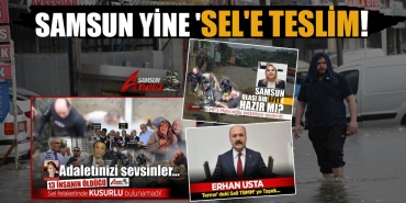 Samsun'da Sel Can Aldı!