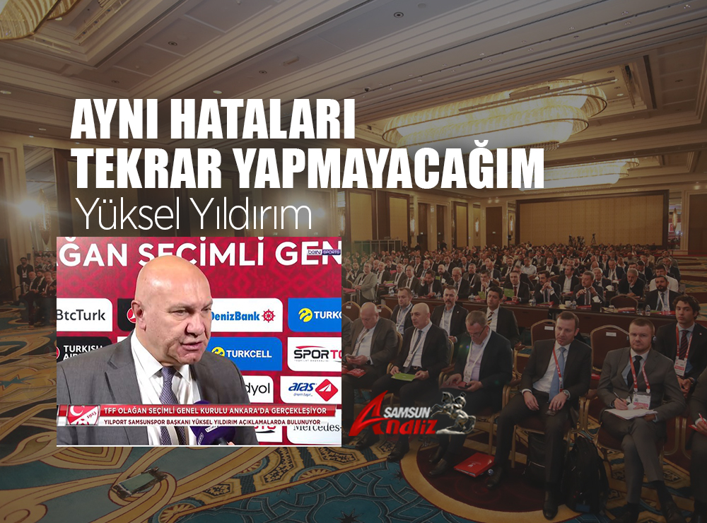 Yüksel Yıldırım Aynı Hataları Tekrar Yapmayacağım