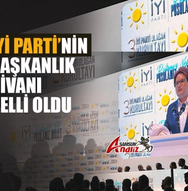 İYİ Parti’nin Yeni Başkanlık Divanı Belli Oldu