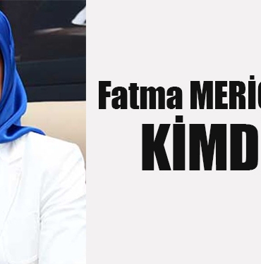 Fatma Meriç Yılmaz Kimdir