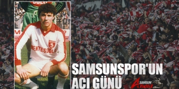 Samsunspor’un Acı Günü