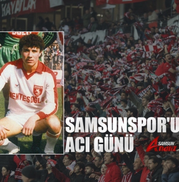 Samsunspor’un Acı Günü