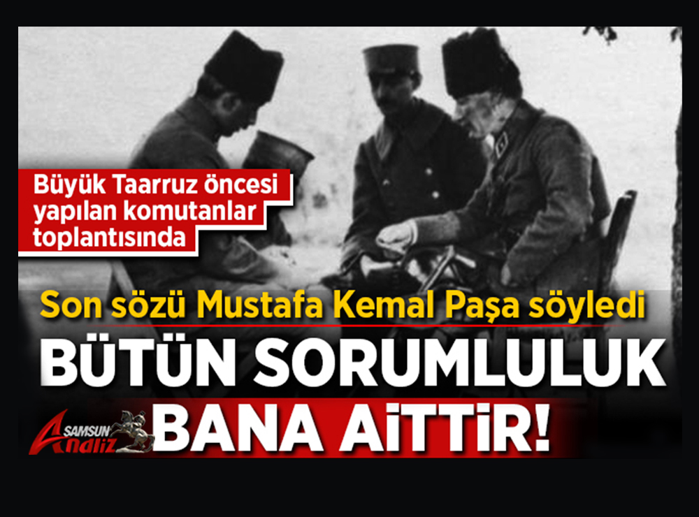 İşte Büyük Taarruz'un Hikayesi