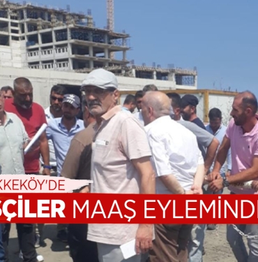 Tekkeköy'de Maaşlarını Alamayan İşçiler Eylemde!