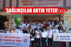 Sağlıkçılar Samsun'da da İş Bıraktı