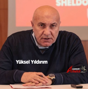 Yılport Samsunspor Başkanı Yüksel Yıldırım