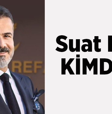 Suat Kılıç Kimdir
