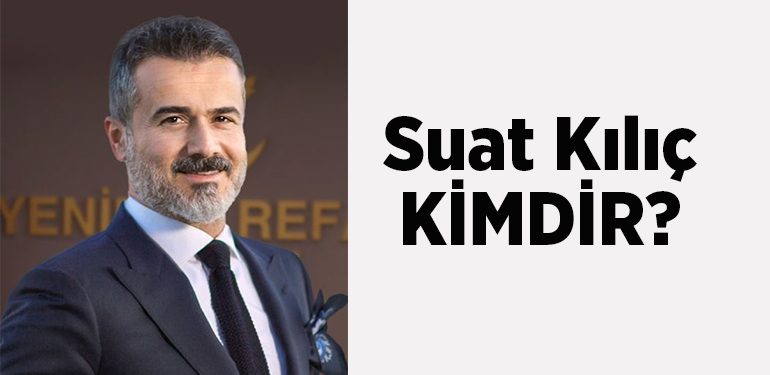 Suat Kılıç Kimdir