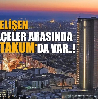 Türkiye'nin En Gelişmiş 20 İlçesi Belli Oldu