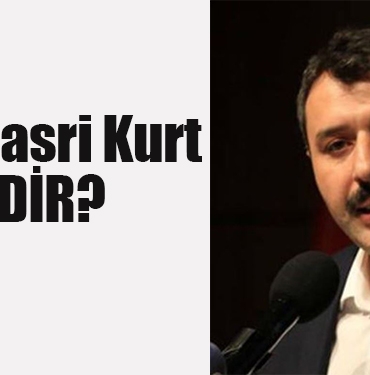 Hasan Basri Kurt Kimdir