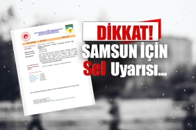 Samsun İçin Sel Uyarısı