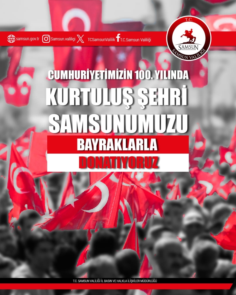 Samsun Valiliği'nden 100. Yıl Çağrısı-