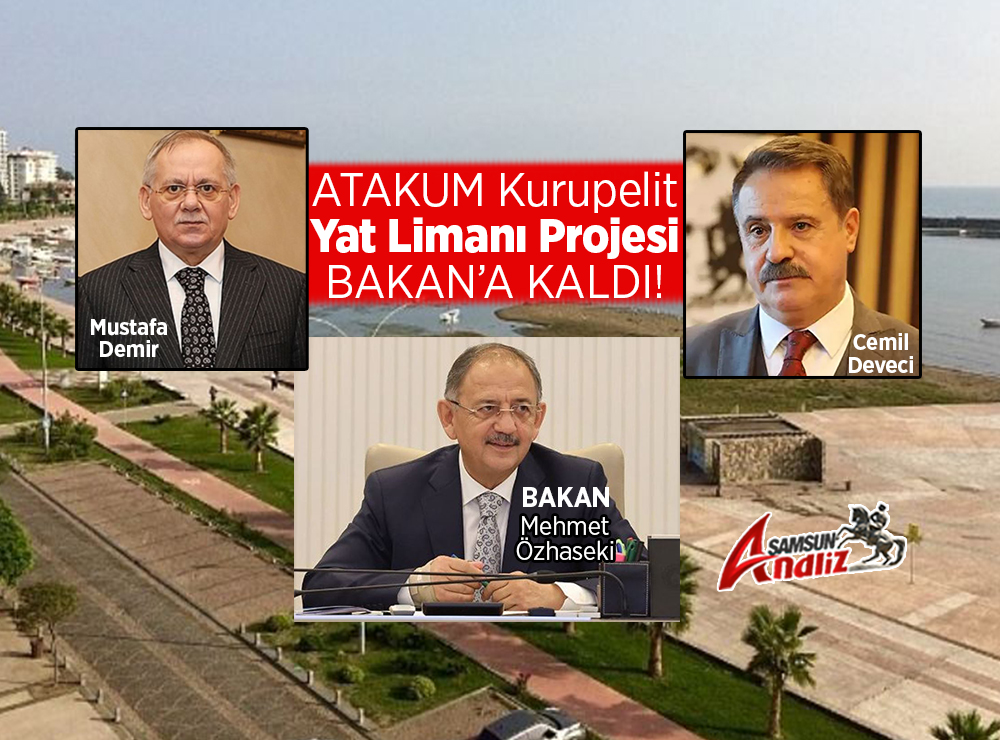 Samsun'da İstenmeyen Marina Projesi Bakanlığa Sevk Edildi