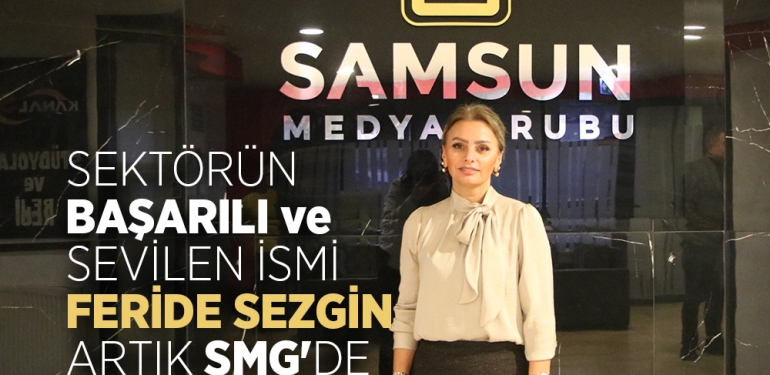 Feride Sezgin, SMG Reklam Koordinatörü Oldu