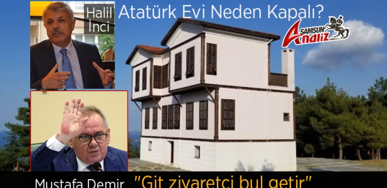 Samsun’da Atatürk Evi Tartışması