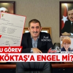Yeni Görevi Fuat Köktaş’ın Adaylığına Engel Mi