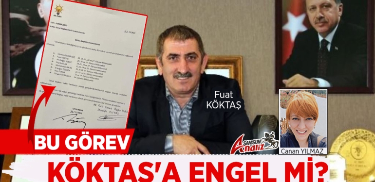 Yeni Görevi Fuat Köktaş’ın Adaylığına Engel Mi?