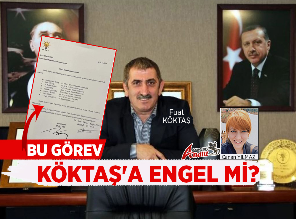 Yeni Görevi Fuat Köktaş’ın Adaylığına Engel Mi