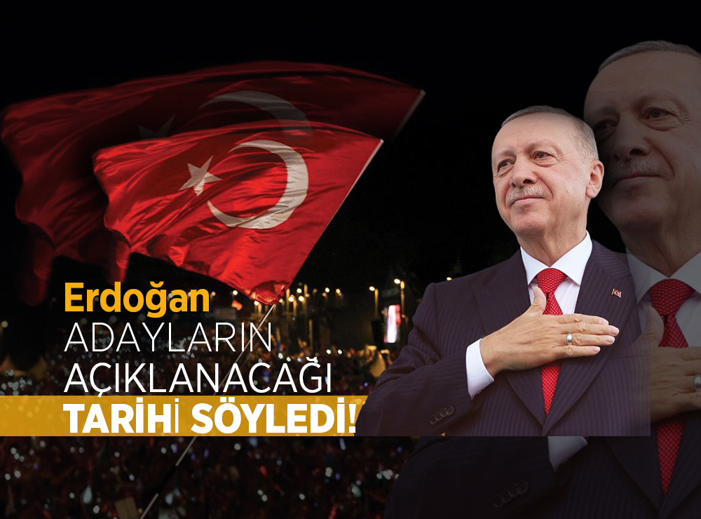 AK Parti Adayları Ne Zaman Açıklayacak