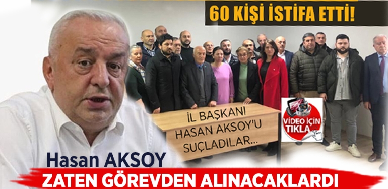 Hasan Aksoy’dan İstifalara Yönelik Açıklamalar