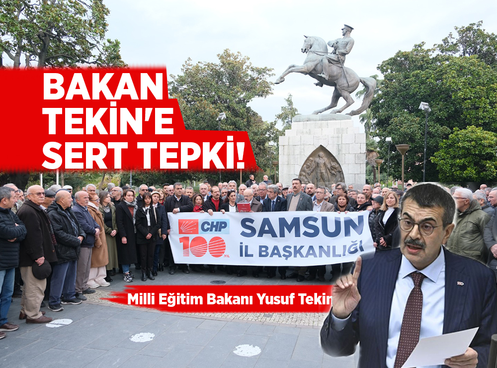 Samsun'da CHP’lilerden Bakan Tekin’e Sert Tepki