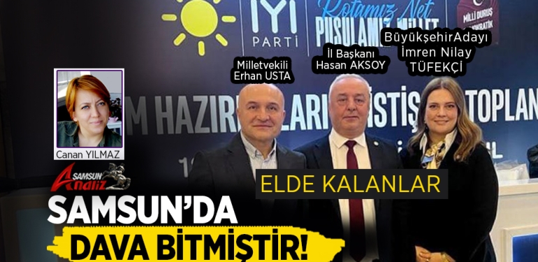 Samsun’da Eski AK Partililerle İYİ Parti Olamazsınız!