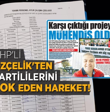 CHP'li Özçelik'ten Partililerini Şok Eden Hareket