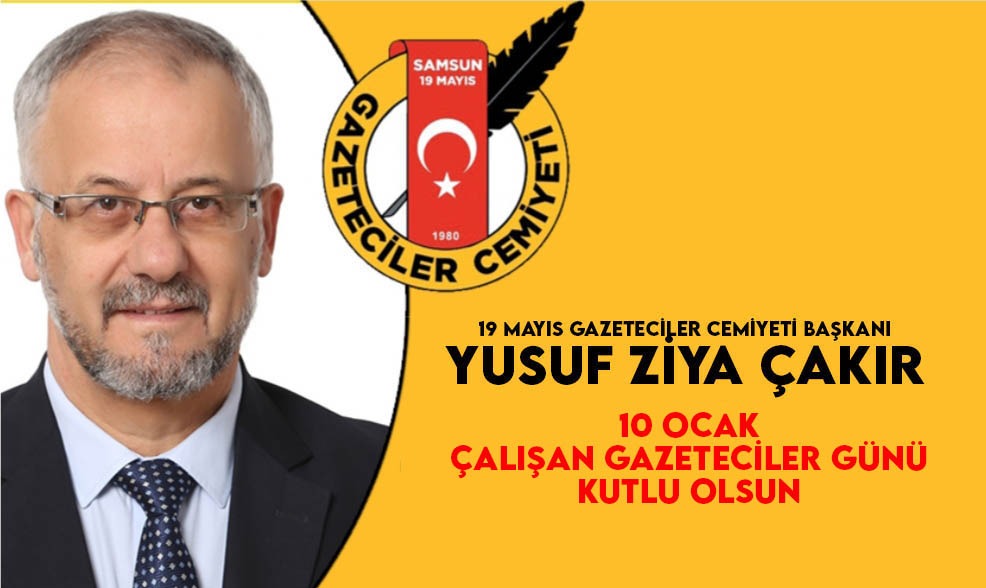 Çakır'dan 10 Ocak Çalışan Gazeteciler Günü Mesajı