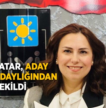 İYİ Parti İlkadım Aday Adayı Satar Adaylıktan Çekildi