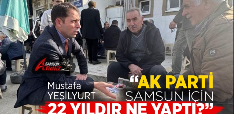Ak Parti 22 Yıldır Samsun İçin Ne Yaptı