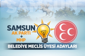Ak Parti ve MHP'nin Samsun Meclis Üyesi Adayları